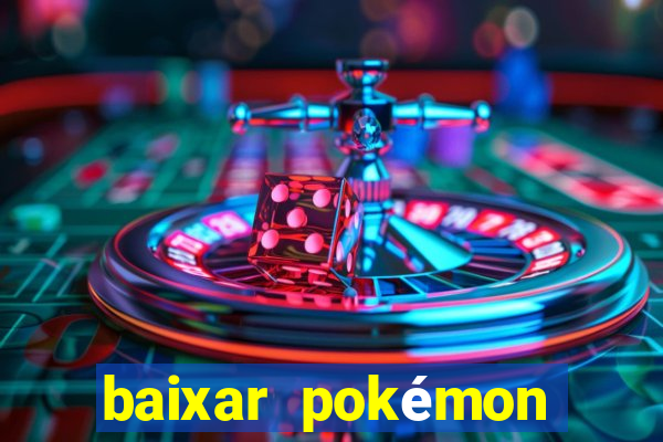 baixar pokémon mundos elementais